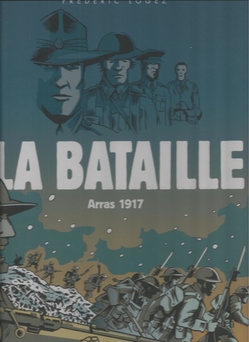 La bataille. Arras, 1917