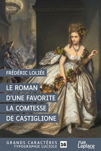 Frédéric Loliée - Le roman d'une favorite, La comtesse de Castiglione.