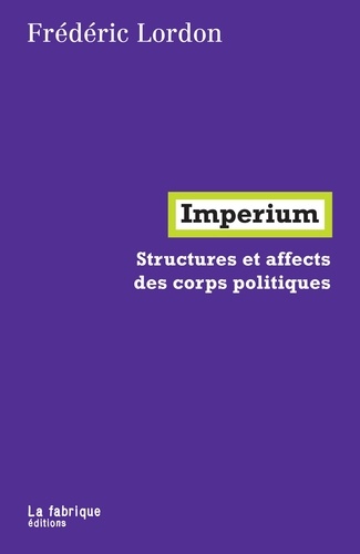 Imperium. Structures et affects des corps politiques