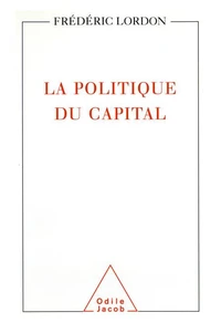 La Politique Du Capital