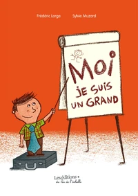 Moi je suis un grand