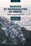 Frédéric Louault et Margaux De Barros - Marges et marginalités au Brésil - Espaces, pouvoir et société.