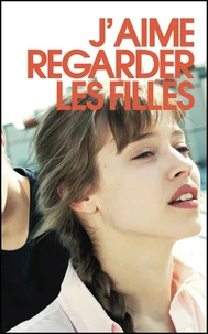 J'aime regarder les filles