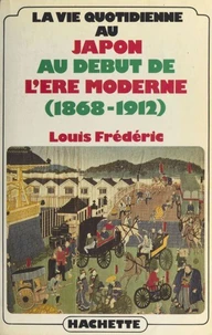 La Vie quotidienne au Japon au début de l'ère moderne