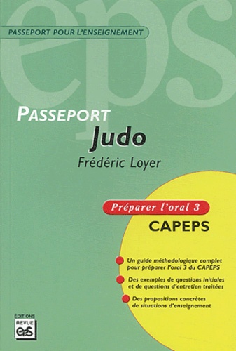 Frédéric Loyer - Judo - Préparer l'oral 3 CAPEPS.