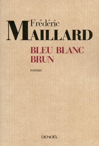 Bleu Blanc Brun