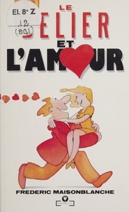 Frédéric Maisonblanche - Le Bélier et l'Amour.