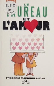 Frédéric Maisonblanche - Le Taureau et l'amour.