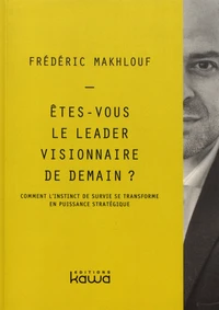 Etes-vous le leader visionnaire de demain ?