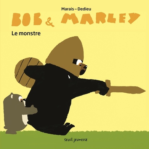 Frédéric Marais et Thierry Dedieu - Bob & Marley  : Le monstre.