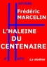 Frédéric Marcelin - L'Haleine du Centenaire.
