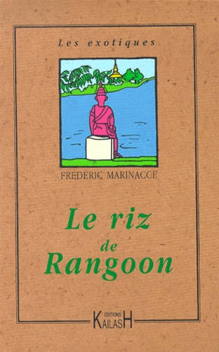 Le Riz De Rangoon