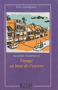 Frédéric Marinacce - Voyage au bout de l'envers.