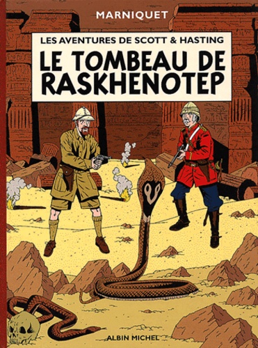Frédéric Marniquet - Scott & Hasting Tome 1 : Le tombeau de Raskhenotep.