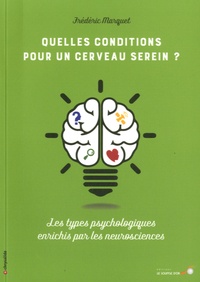 Frédéric Marquet - Quelles conditions pour un cerveau serein ? - Les types psychologiques enrichis par les neurosciences.