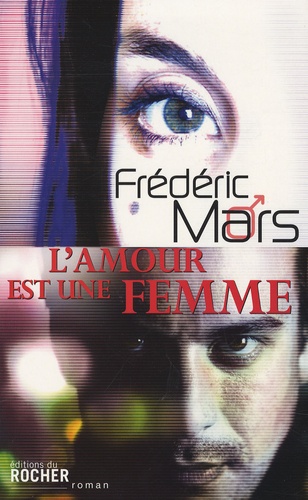 Frédéric Mars - L'amour est une femme.