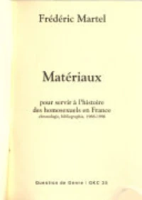 Matériaux pour servir à l'histoire des homosexuels en France