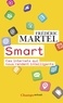 Frédéric Martel - Smart - Ces internets qui nous rendent intelligents.
