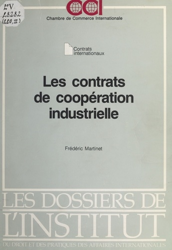Les Contrats de coopération industrielle. Contrats internationaux