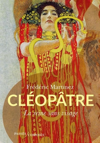 Cléopâtre. La reine sans visage