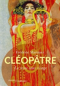 Frédéric Martinez - Cléopâtre - La reine sans visage.