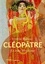 Cléopâtre. La reine sans visage