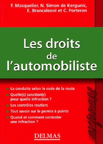 Frédéric Masquelier et Simon De Kergunic - Les droits de l'automobiliste.