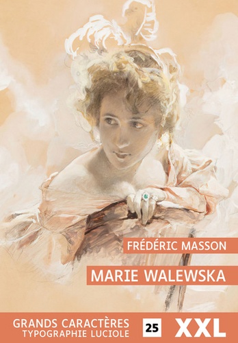 Marie Walewska Edition en gros caractères