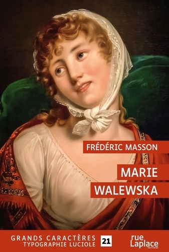 Marie Walewska Edition en gros caractères