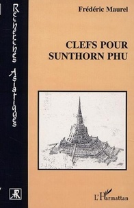 Frédéric Maurel - Clefs pour sunthorn phu.