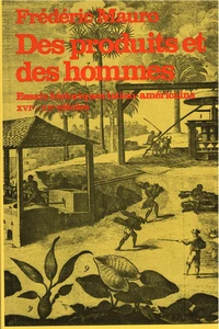 Des produits et des hommes