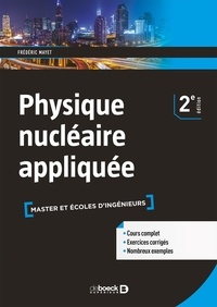 Rhonealpesinfo.fr Physique nucléaire appliquée - Cours et exercices corrigés Image