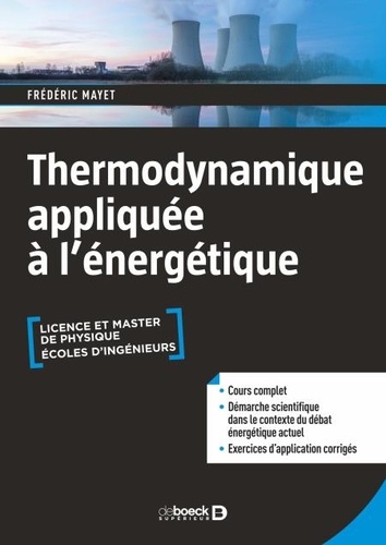 Thermodynamique appliquée à l’énergétique. Cours et exercices corrigés