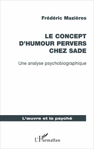 Le concept d'humour pervers chez Sade