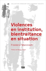 Livres à téléchargement gratuit formats pdf Violences en institution, bientraitance en situation 9782706143755 RTF