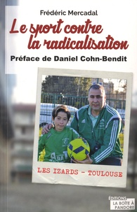 Frédéric Mercadal - Le sport contre la radicalisation.