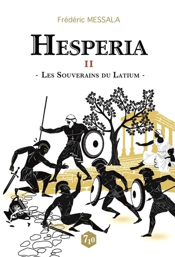 Hesperia Tome 2 Les souverains du Latium