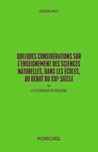 Quelques considérations sur l'enseignement des sciences naturelles, dans les écoles, au début du XXIe siècle