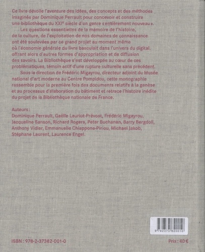 La Bibliothèque nationale de France - Dominique Perrault. Portrait d'un projet (1988-1998)