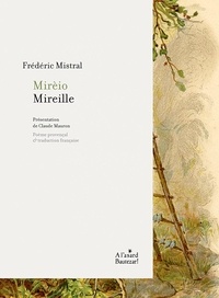 Frédéric Mistral et Claude Mauron - Mireille - Mirèio.