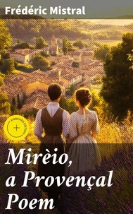 Mirèio, a Provençal Poem