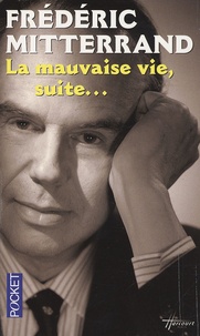 Frédéric Mitterrand - La mauvaise vie, suite... - Le Festival de Cannes.