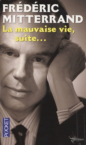 Frédéric Mitterrand - La mauvaise vie, suite... - Le Festival de Cannes.