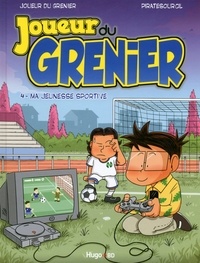 Joueur du grenier - Tome 4 - Le sport c'est la santé.