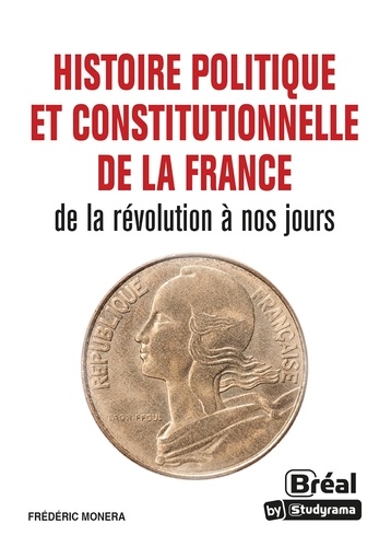 Frédéric Monera - Histoire politique et constitutionnelle de la France.