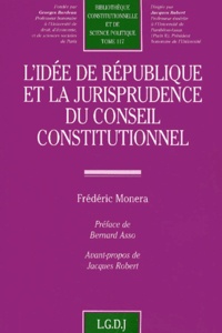 Frédéric Monera - L'idée de République et la jurisprudence du Conseil constitutionnel.