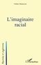 Frédéric Monneyron - L'imaginaire racial.
