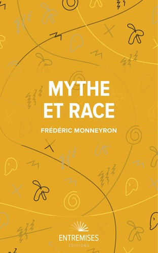 Frédéric Monneyron - Mythe et race.