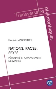 Frédéric Monneyron - Nations, races, sexes - Pérennité et changement de mythes.