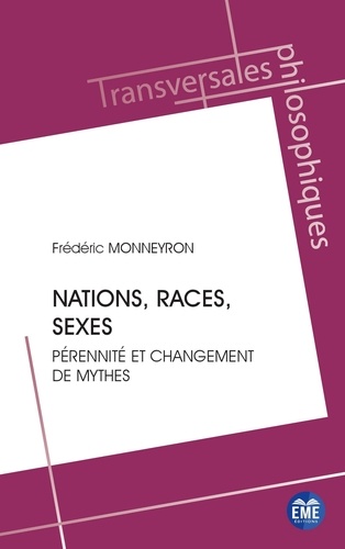 Nations, races, sexes. Pérennité et changement de mythes